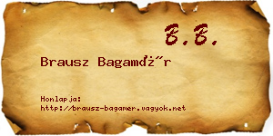 Brausz Bagamér névjegykártya